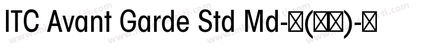ITC Avant Garde Std Md-中(西方)字体转换